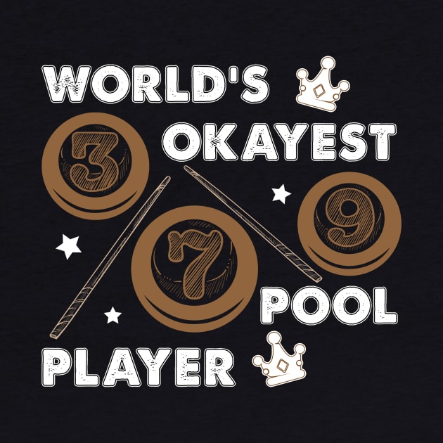 World's Okayest Pool Player 7 Ball Billiards by Hensen V parkes